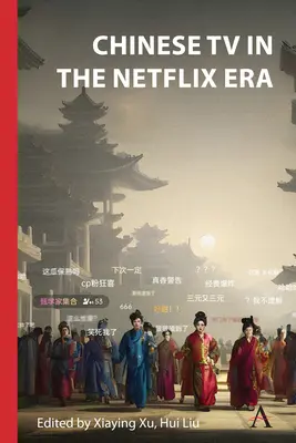 Chinesisches Fernsehen in der Netflix-Ära (Xu)) - Chinese TV in the Netflix Era (Xu))