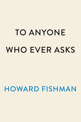 An jeden, der fragt: Das Leben, die Musik und die Geheimnisse von Connie Converse - To Anyone Who Ever Asks: The Life, Music, and Mystery of Connie Converse