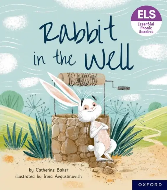 Wesentliche Buchstaben und Laute: Grundlegende phonetische Lesebücher: Oxford Reading Level 3: Der Hase im Brunnen - Essential Letters and Sounds: Essential Phonic Readers: Oxford Reading Level 3: Rabbit in the Well