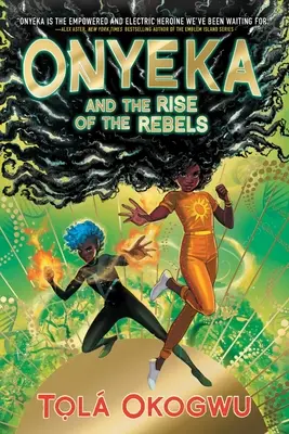 Onyeka und der Aufstieg der Rebellen - Onyeka and the Rise of the Rebels
