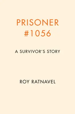 Gefangener #1056: Wie ich den Krieg überlebte und Frieden fand - Prisoner #1056: How I Survived War and Found Peace