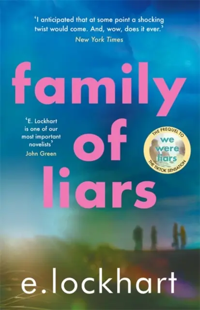 Familie der Lügner - Die Vorgeschichte zu Wir waren die Lügner - Family of Liars - The Prequel to We Were Liars