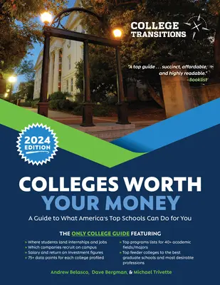 Colleges, die ihr Geld wert sind: Ein Leitfaden, was Amerikas Top-Schulen für Sie tun können - Colleges Worth Your Money: A Guide to What America's Top Schools Can Do for You