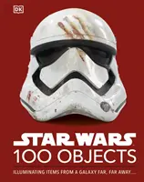 Star Wars 100 Objekte - Leuchtende Gegenstände aus einer weit, weit entfernten Galaxie.... - Star Wars 100 Objects - Illuminating Items From a Galaxy Far, Far Away....