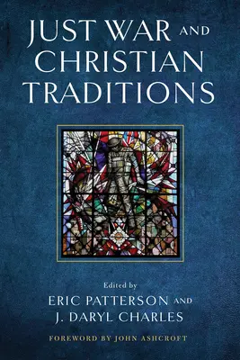 Gerechter Krieg und christliche Traditionen - Just War and Christian Traditions