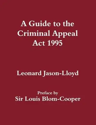 Leitfaden zum Gesetz über die Berufung in Strafsachen von 1995 - A Guide to the Criminal Appeal Act 1995