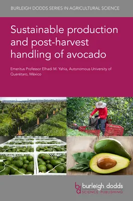 Nachhaltige Produktion und Nacherntebehandlung von Avocados - Sustainable Production and Postharvest Handling of Avocado