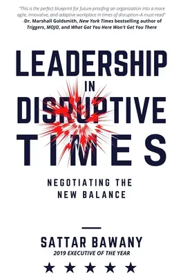 Führung in turbulenten Zeiten: Das neue Gleichgewicht verhandeln - Leadership In Disruptive Times: Negotiating the New Balance