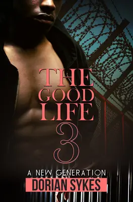 Das gute Leben Teil 3: Eine neue Generation - The Good Life Part 3: A New Generation
