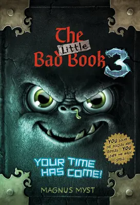 Das kleine böse Buch #3: Deine Zeit ist gekommen - The Little Bad Book #3: Your Time Has Come