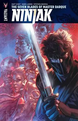 Ninjak Band 6: Die sieben Klingen des Meisters Darque - Ninjak Volume 6: The Seven Blades of Master Darque