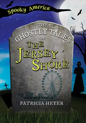 Die Geistergeschichten der Jersey Shore - The Ghostly Tales of the Jersey Shore