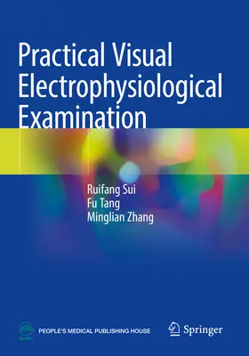 Praktische visuelle elektrophysiologische Untersuchung - Practical Visual Electrophysiological Examination