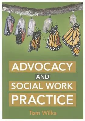 Advocacy und Praxis der Sozialarbeit - Advocacy and Social Work Practice