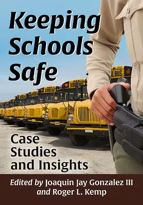 Schulen sicher machen: Fallstudien und Einblicke - Keeping Schools Safe: Case Studies and Insights