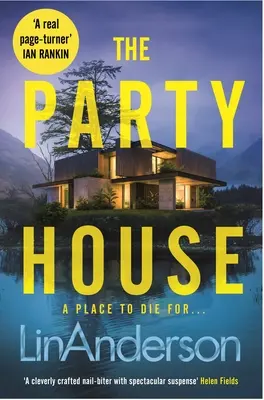 Das Partyhaus: Ein atmosphärischer und verworrener Thriller in den schottischen Highlands - The Party House: An Atmospheric and Twisty Thriller Set in the Scottish Highlands