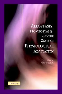 Allostase, Homöostase und die Kosten der physiologischen Anpassung - Allostasis, Homeostasis, and the Costs of Physiological Adaptation