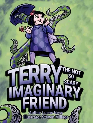 Terry, der nicht ganz so gruselige imaginäre Freund - Terry The not so Scary Imaginary Friend
