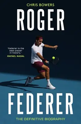 Federer - Die endgültige Biographie - Federer - The Definitive Biography