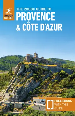 The Rough Guide to Provence & the Cote d'Azur (Reiseführer mit Gratis-Ebook) - The Rough Guide to Provence & the Cote d'Azur (Travel Guide with Free Ebook)