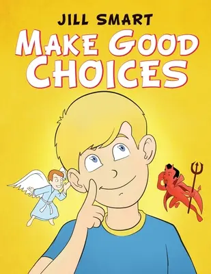Gute Entscheidungen treffen - Make Good Choices