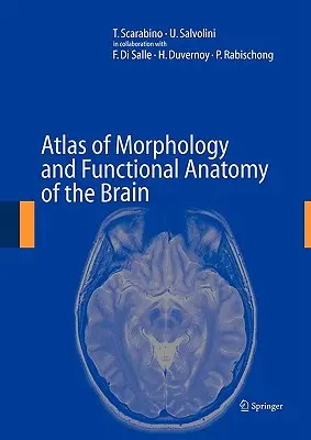 Atlas der Morphologie und funktionellen Anatomie des Gehirns - Atlas of Morphology and Functional Anatomy of the Brain