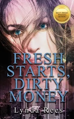 Fresh Starts, Schmutziges Geld - Fresh Starts, Dirty Money