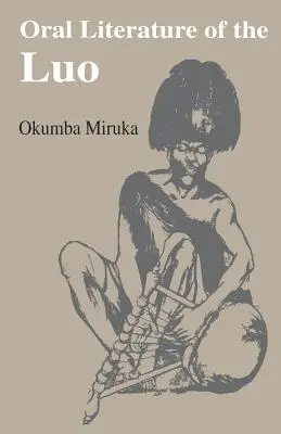 Mündliche Literatur der Luo - Oral Literature of the Luo