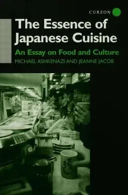 Die Essenz der japanischen Küche: Ein Essay über Essen und Kultur - The Essence of Japanese Cuisine: An Essay on Food and Culture