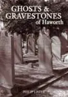 Gespenster und Grabsteine von Haworth - Ghosts and Gravestones of Haworth