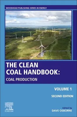 Das Kohle-Handbuch: Band 1: Auf dem Weg zu saubereren Kohleversorgungsketten - The Coal Handbook: Volume 1: Towards Cleaner Coal Supply Chains