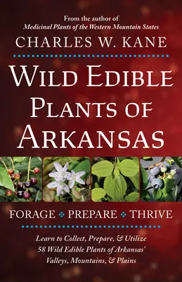 Essbare Wildpflanzen von Arkansas - Wild Edible Plants of Arkansas