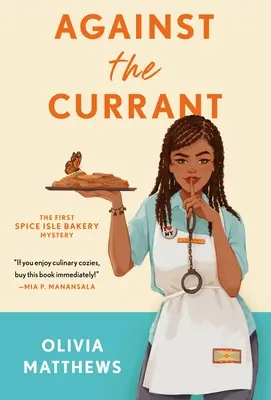 Gegen die Kurrende: Ein Geheimnis der Gewürzinsel-Bäckerei - Against the Currant: A Spice Isle Bakery Mystery