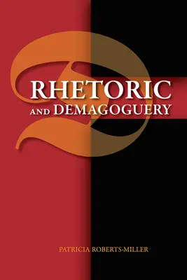 Rhetorik und Demagogie - Rhetoric and Demagoguery