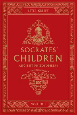 Sokrates' Kinder Band I: Antike Philosophen - Socrates' Children Volume I: Ancient Philosophers