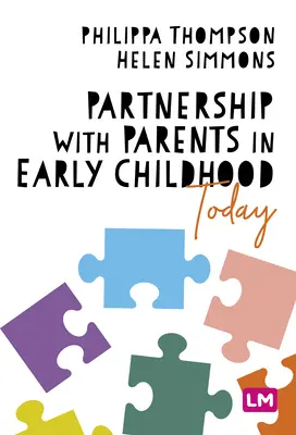 Partnerschaft mit Eltern in der frühkindlichen Erziehung heute - Partnership With Parents in Early Childhood Today