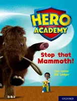 Helden-Akademie: Oxford Level 8, Purple Book Band: Stoppt das Mammut! - Hero Academy: Oxford Level 8, Purple Book Band: Stop that Mammoth!