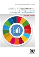 Konferenz der europäischen Statistiker - Fahrplan für Statistiken zur Erreichung der Ziele für nachhaltige Entwicklung - Conference of European Statisticians Road Map on Statistics for Sustainable Development Goals