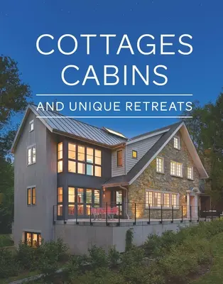 Cottages, Hütten und einzigartige Rückzugsorte - Cottages, Cabins, and Unique Retreats