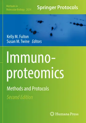 Immunoproteomik: Methoden und Protokolle - Immunoproteomics: Methods and Protocols