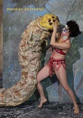 Monster Chetwynd: Das Supreme Deluxe Essential Monster Chetwynd Handbook - Monster Chetwynd: The Supreme Deluxe Essential Monster Chetwynd Handbook