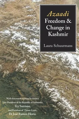 Azaadi, Freiheit und Wandel in Kaschmir - Azaadi, Freedom and Change in Kashmir