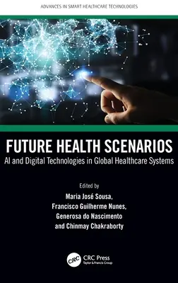 Zukunftsszenarien der Gesundheit: KI und digitale Technologien in globalen Gesundheitssystemen - Future Health Scenarios: AI and Digital Technologies in Global Healthcare Systems