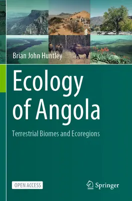 Ökologie von Angola - Terrestrische Biome und Ökoregionen - Ecology of Angola - Terrestrial Biomes and Ecoregions