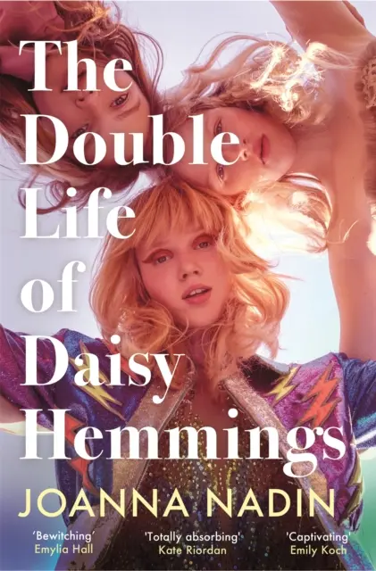 Das Doppelleben der Daisy Hemmings - der unvergessliche Roman, der in diesem Sommer für Aufsehen sorgen wird - Double Life of Daisy Hemmings - the unforgettable novel destined to be this summer's escapist sensation