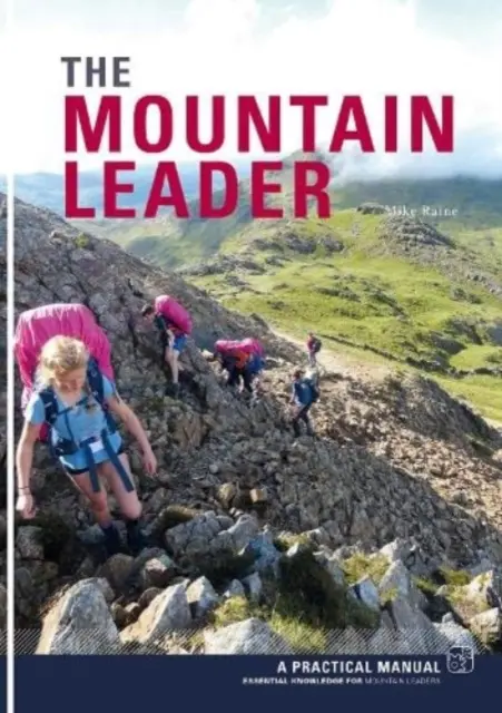 Mountain Leader - Ein praktisches Handbuch - Mountain Leader - A Practical Manual