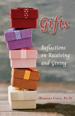 Geschenke: Überlegungen zum Empfangen und Schenken - Gifts: Reflections on Receiving and Giving