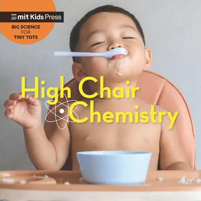 Chemie im Hochstuhl - High Chair Chemistry