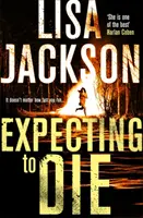 Expecting to Die - Mysterium, Spannung und Verbrechen in diesem packenden Thriller - Expecting to Die - Mystery, suspense and crime in this gripping thriller