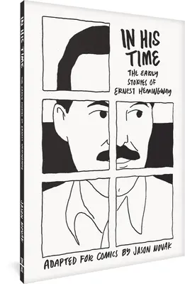 In seiner Zeit: Die frühen Geschichten von Ernest Hemingway - In His Time: The Early Stories of Ernest Hemingway